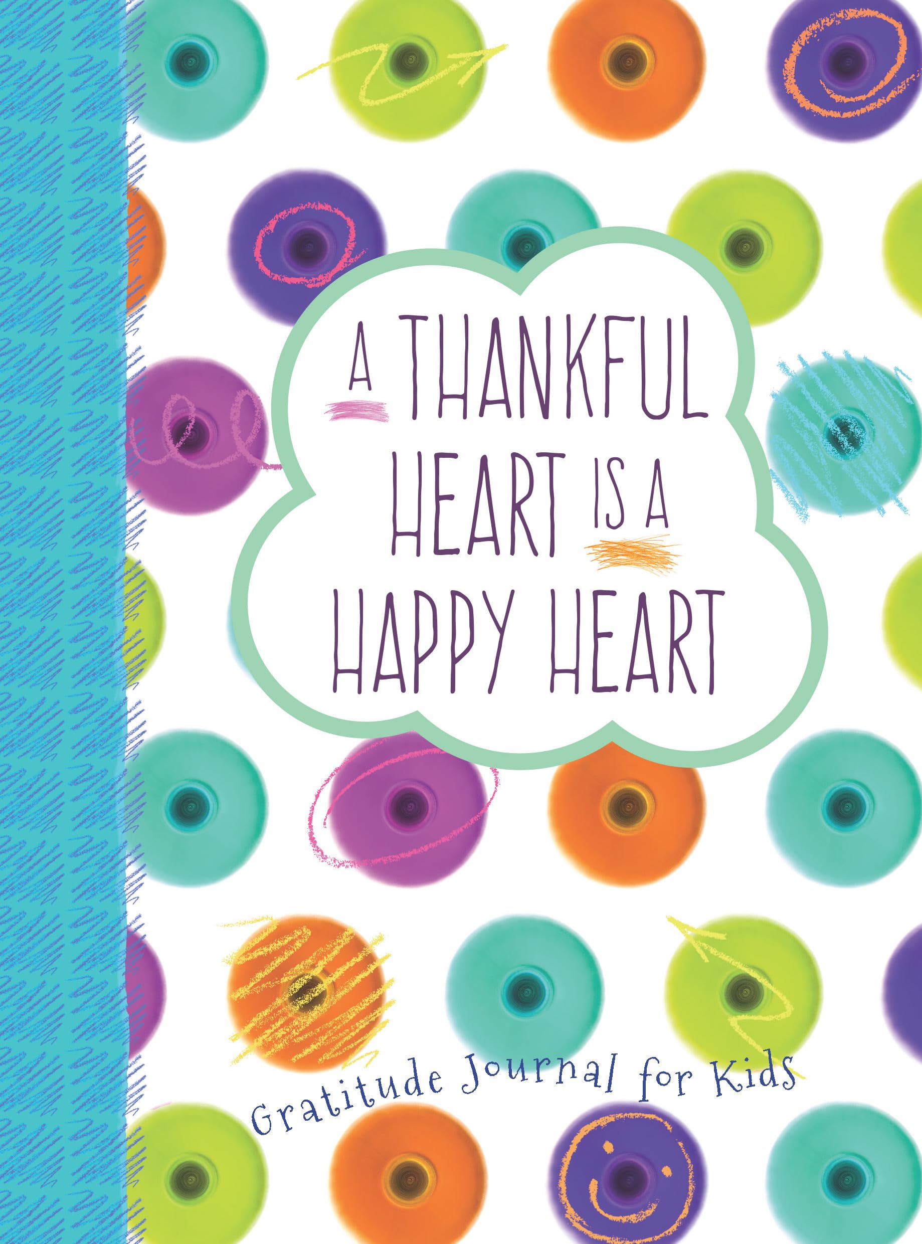 A Thankful Heart Is a Happy Heart: A Gratitude Journal for Kids,Used