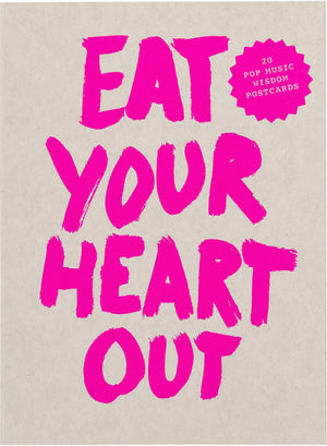 Eat Your Heart Our Postcard Block (Pop Music Wisdom)