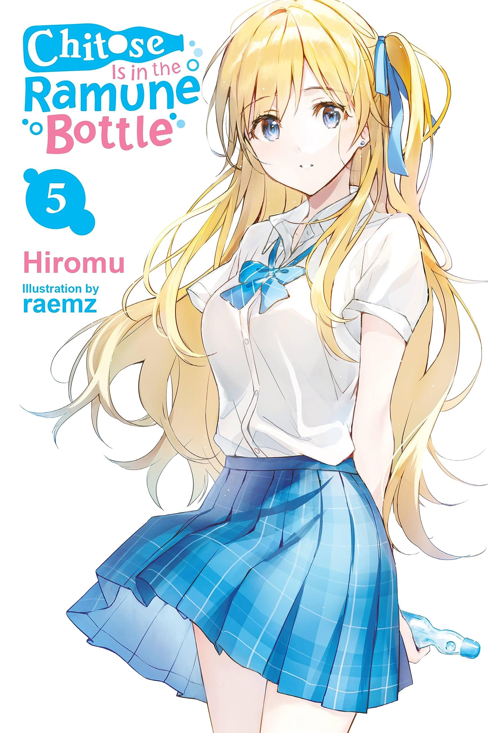 Chitose Is in the Ramune Bottle, Vol. 5 (Volume 5) (Chitose Is in the Ramune Bottle, 5),New