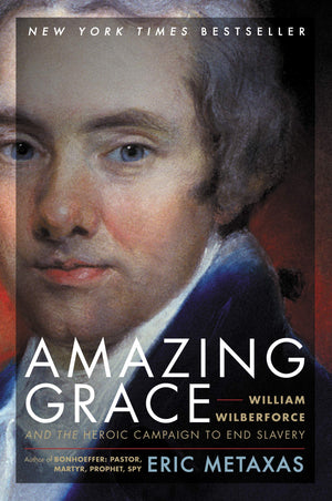 Amazing Grace: William Wilberforce and the Heroic Campaign to End Slavery,Used
