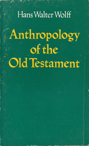 Anthropology Of The Old Testament,Used