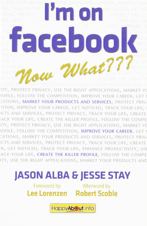 I'm on FacebookNow What???: How to Get Personal, Business, and Professional Value from Facebook,Used