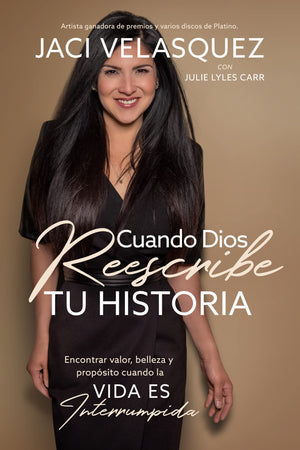 Cuando Dios reescribe tu historia: Encontrar valor, belleza y propsito cuando la vida es interrumpida (Spanish Edition),Used