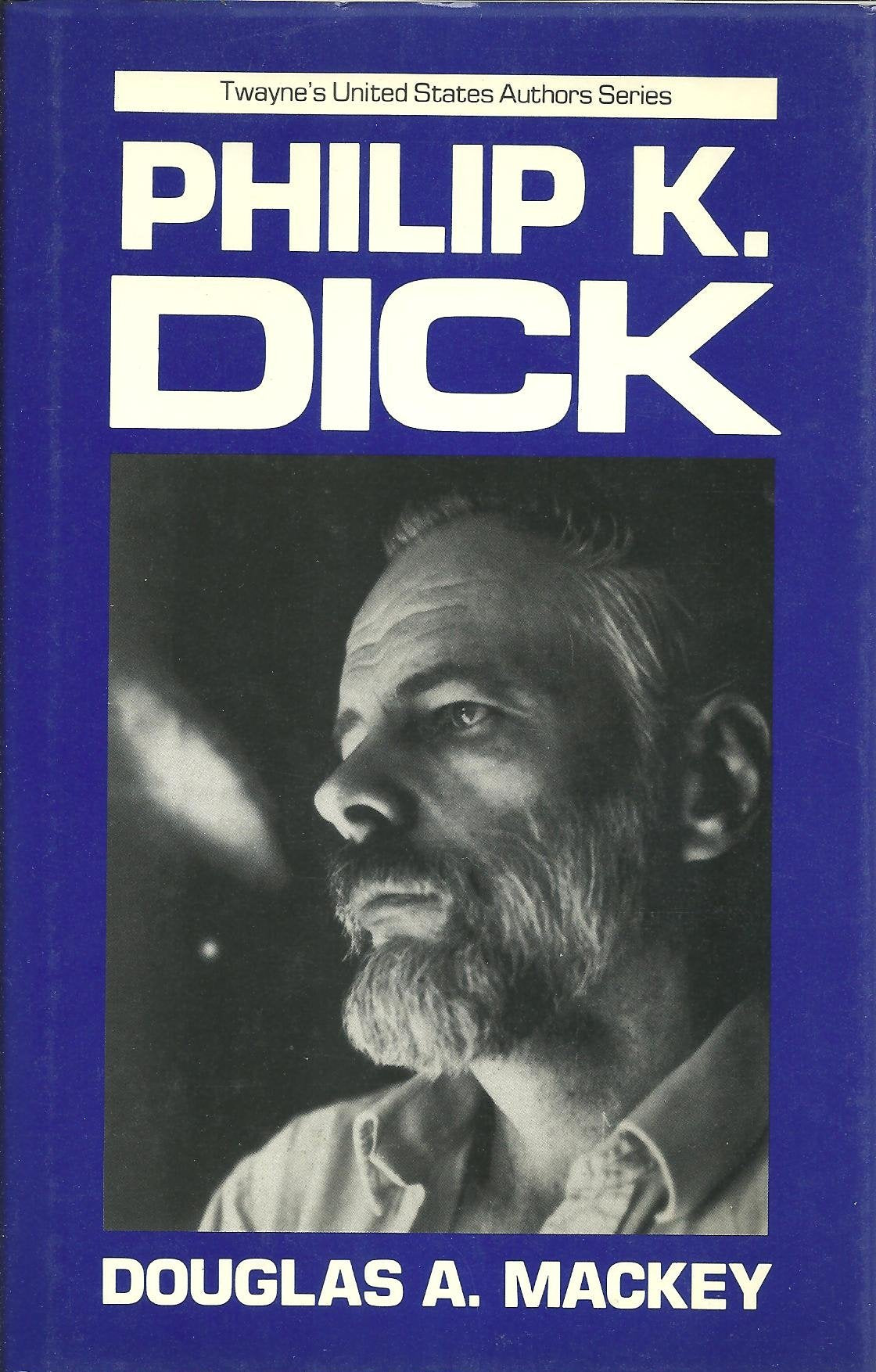 Philip K. Dick (Twayne'S United States Authors Series),Used