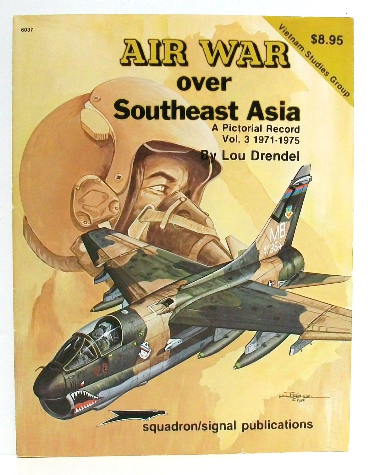 Air War Over Southeast Asia: A Pictorial Record Vol. 3, 19711975  Vietnam Studies Group series (6037),Used