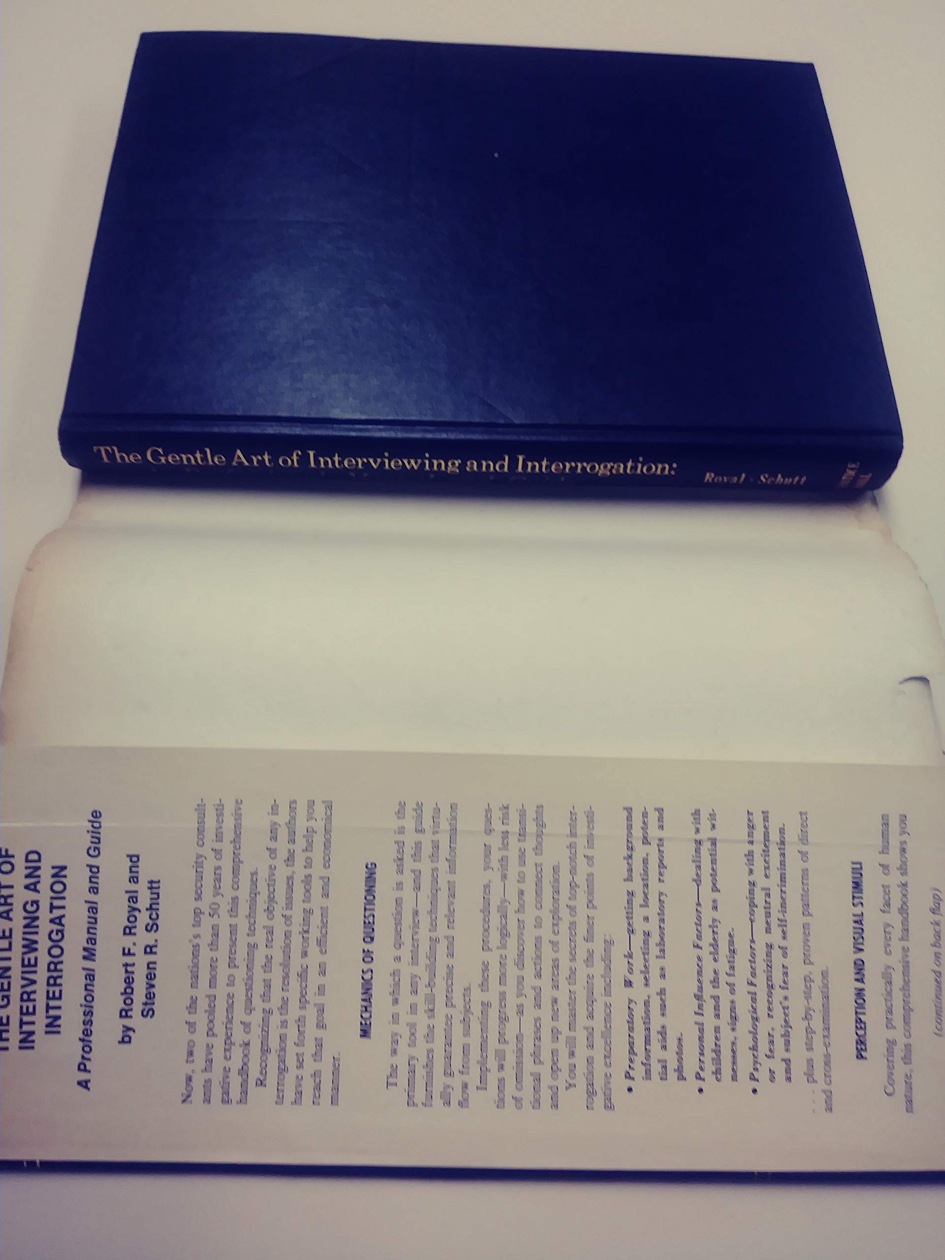 The Gentle Art of Interviewing and Interrogation: A Professional Manual and Guide