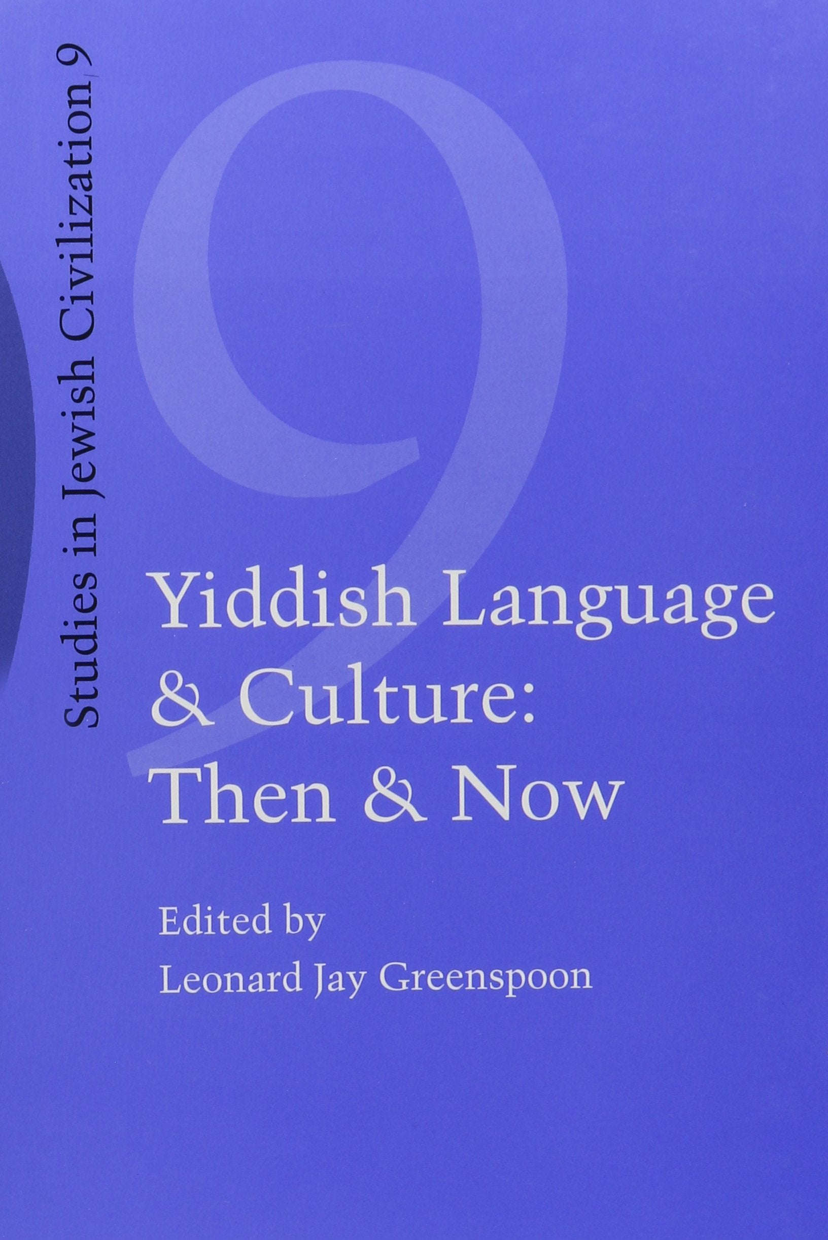 Yiddish Language and Culture: Then and Now. (Studies in Jewish Civilization,),Used