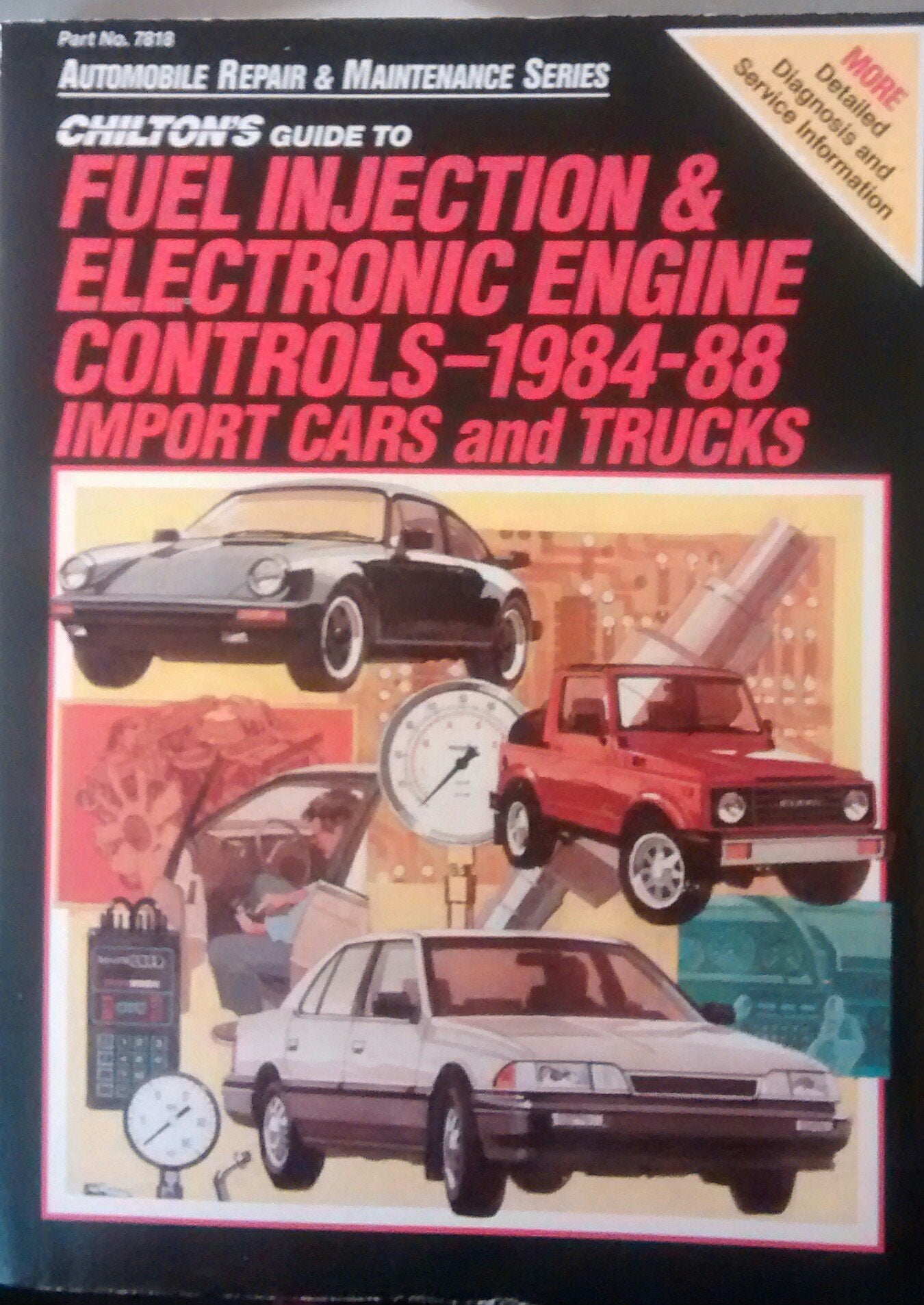 Chilton's Guide to Fuel Injection and Electronic Engine Controls, 198488 Import Cars and Trucks (Automobile Repair and Maintena,Used