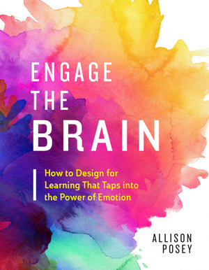 Engage the Brain: How to Design for Learning That Taps into the Power of Emotion,Used