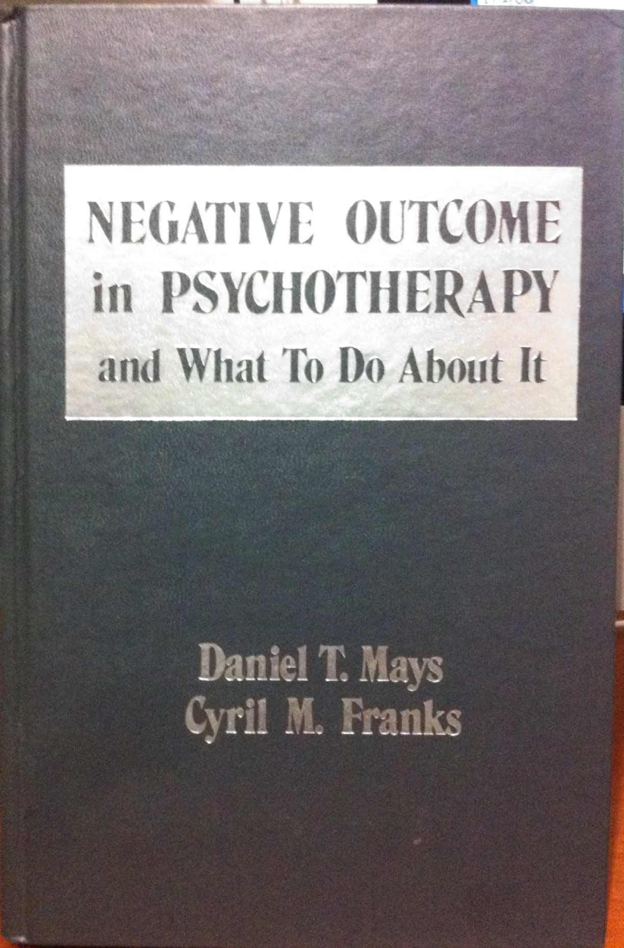 Negative Outcome in Psychotherapy and What to Do About It,Used