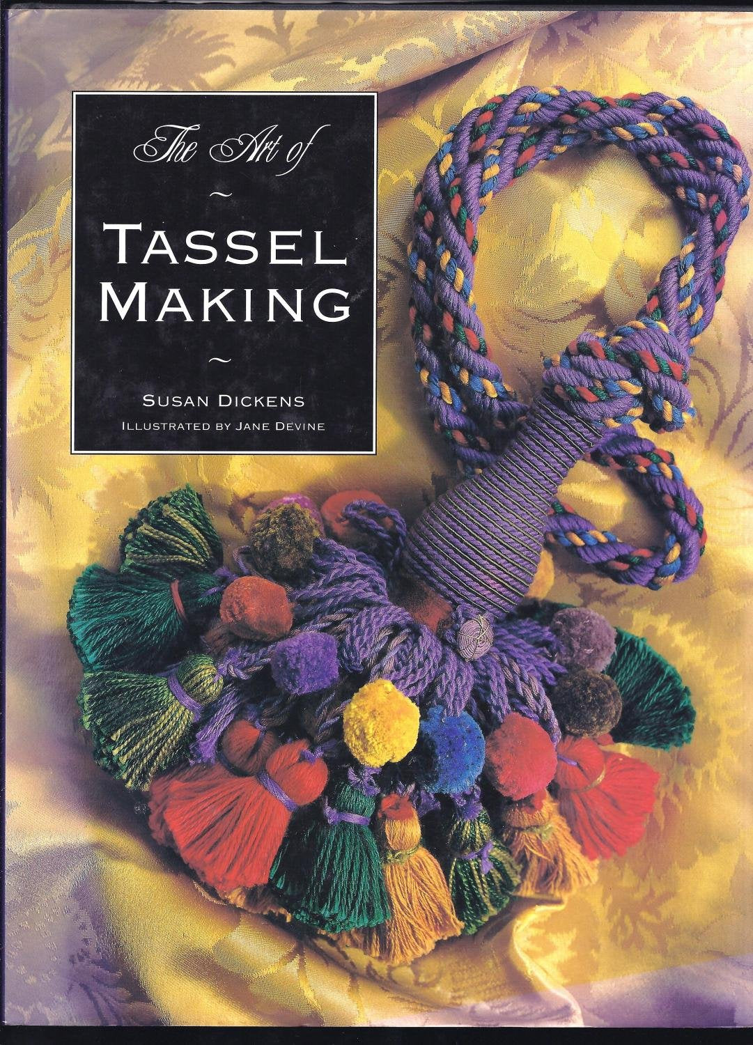 The Art of Tassel Making,New