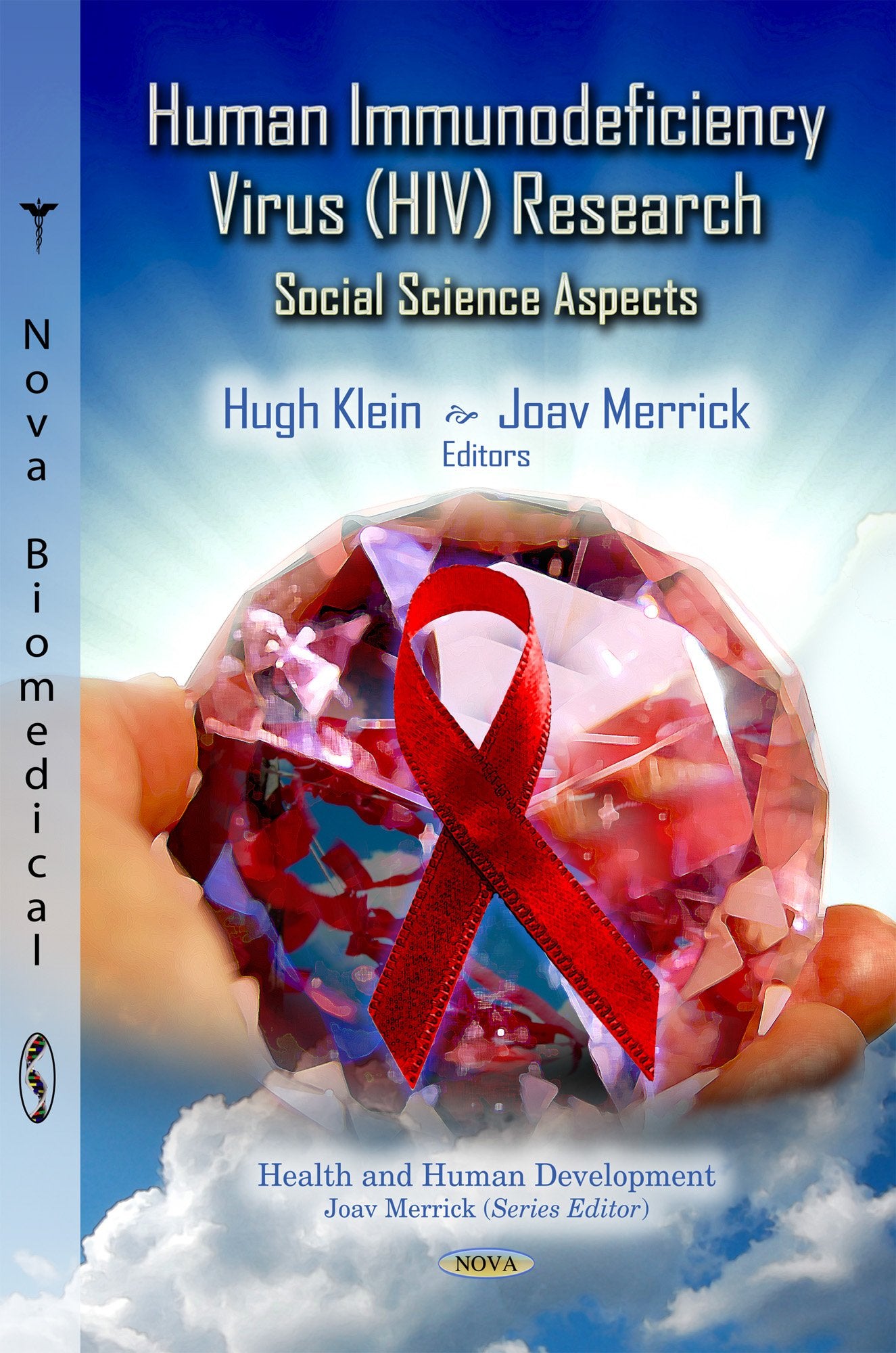 Human Immunodeficiency Virus Hiv Research: Social Science Aspects (Health And Human Development),Used