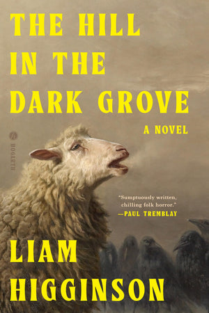 The Hill In The Dark Grove: A Novel