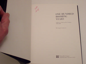 One Hundred Booming Years: A History of BucyrusErie Company, 18801980,Used
