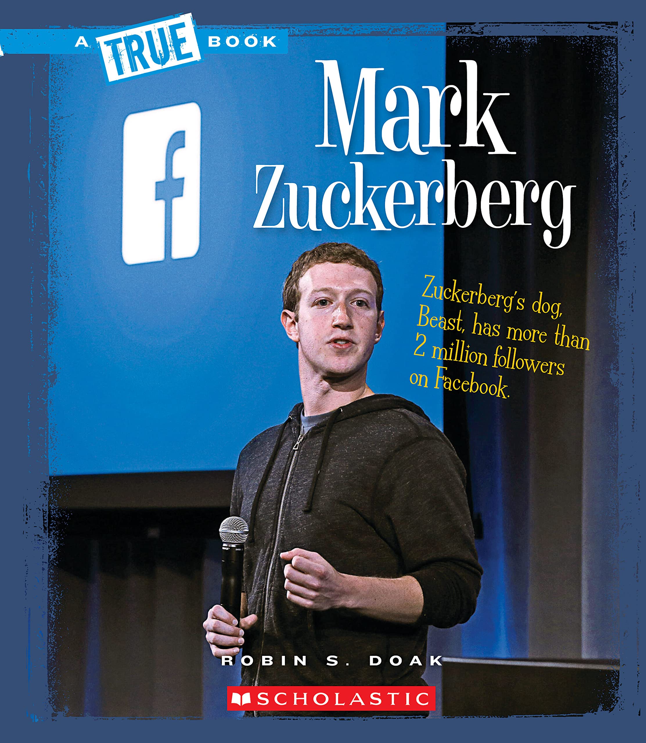 Mark Zuckerberg (A True Book: Biographies) (A True Book (Relaunch)),Used