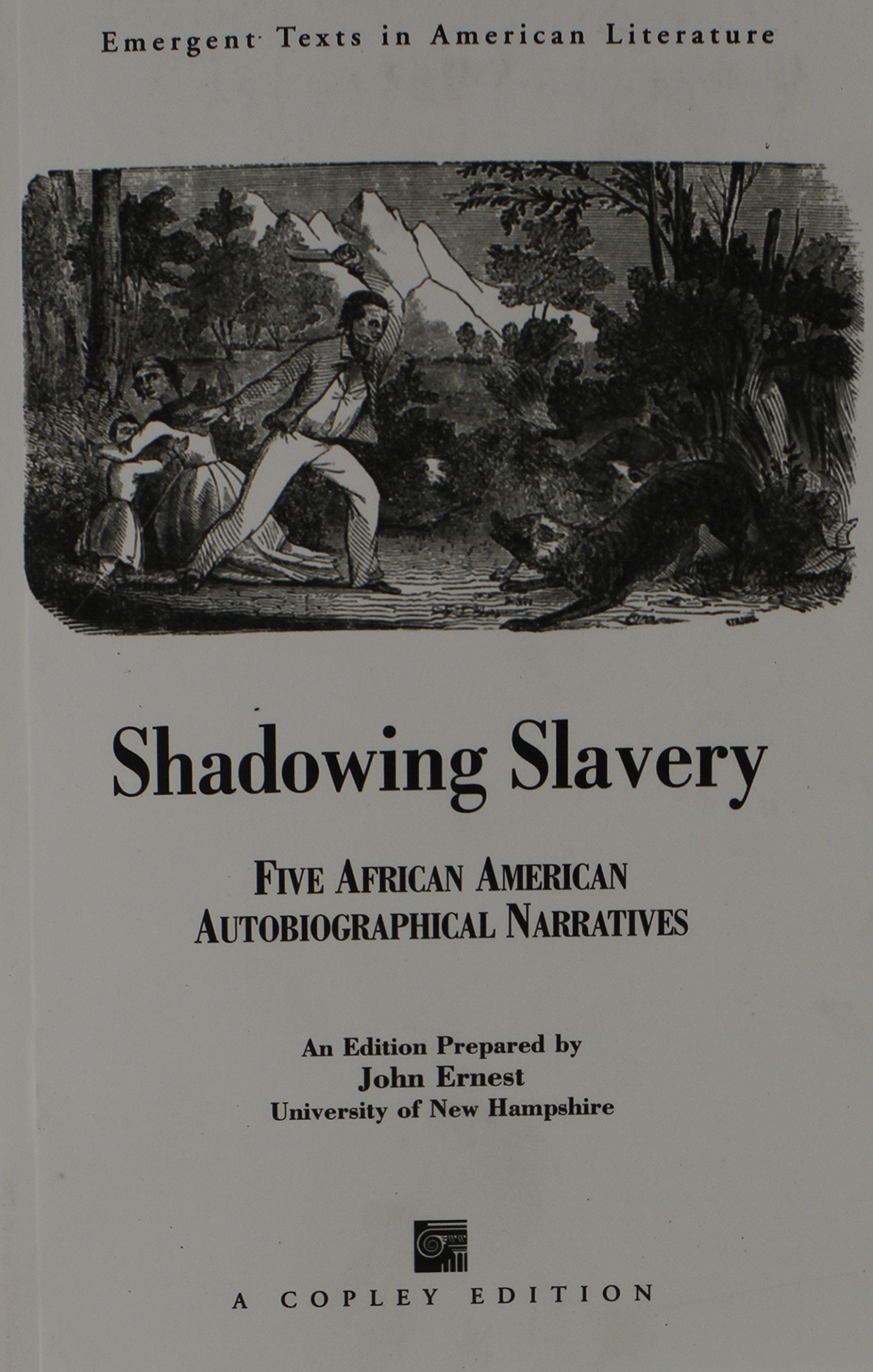 Shadowing Slavery: Five African American Autobiographical Narratives (Emergent Texts In American Literature),Used