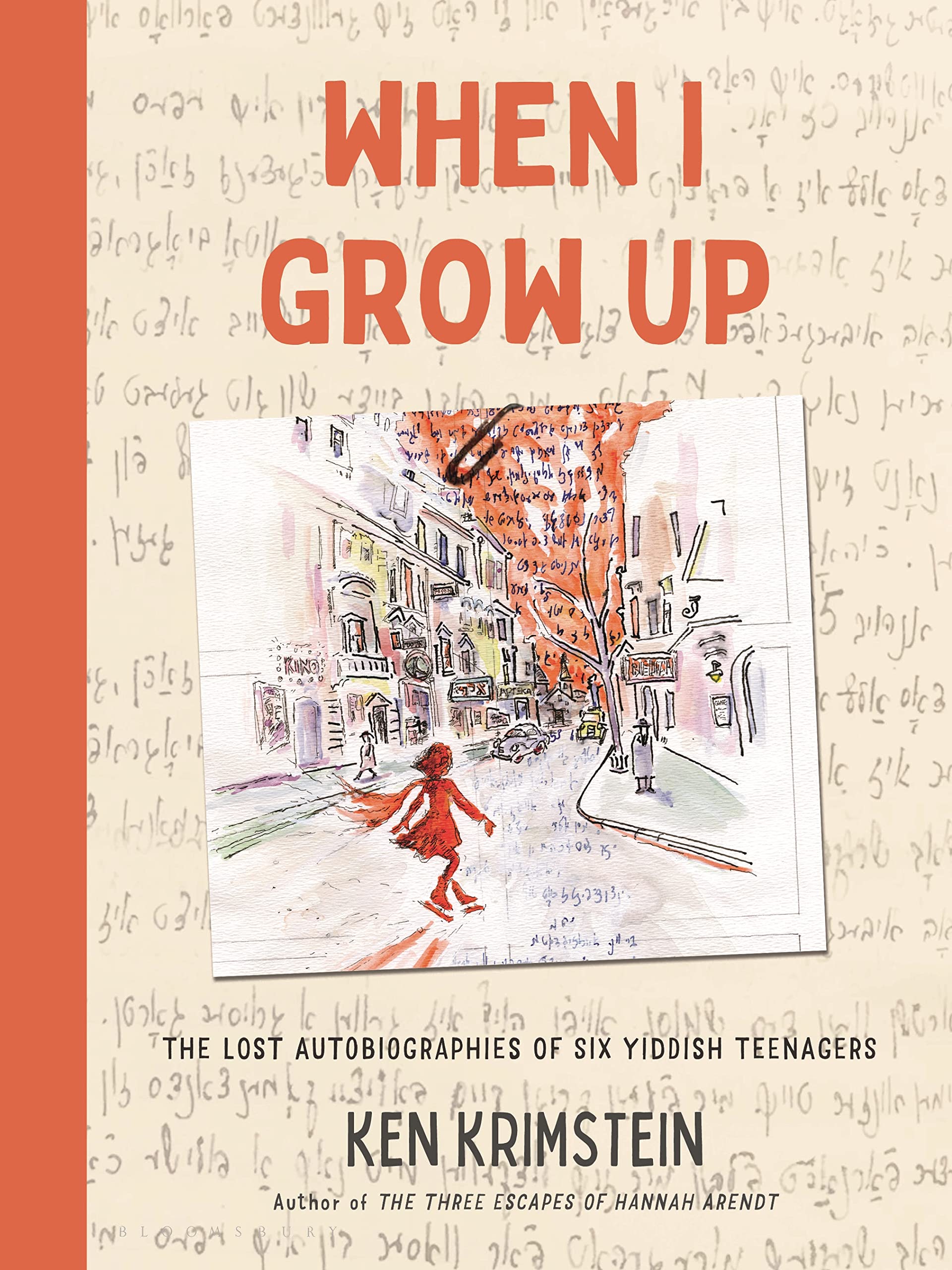 When I Grow Up: The Lost Autobiographies Of Six Yiddish Teenagers-new