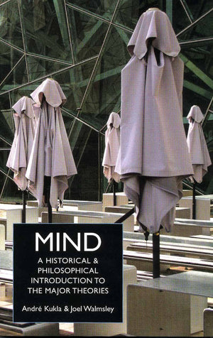 Mind: A Historical And Philosophical Introduction To The Major Theories-new
