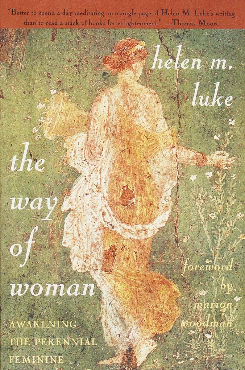 The Way of Woman: Awakening the Perennial Feminine,Used