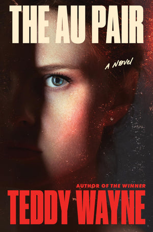 The Au Pair: A Novel