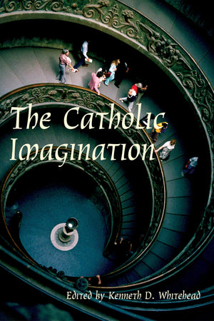 Catholic Imagination: 24Th Convention Catholic Scholars September 2830, 2001,Used