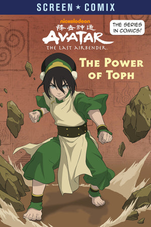 The Power of Toph (Avatar: The Last Airbender) (Screen Comix),New
