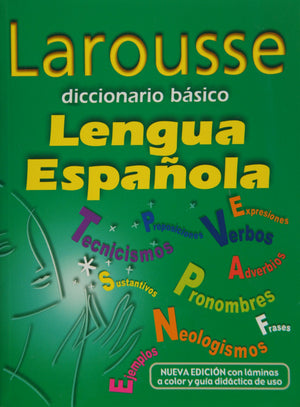 Larousse diccionario basico de la lengua Espanola/ Larousses Basic Dicitionary of the Spanish Language (Spanish Edition),Used