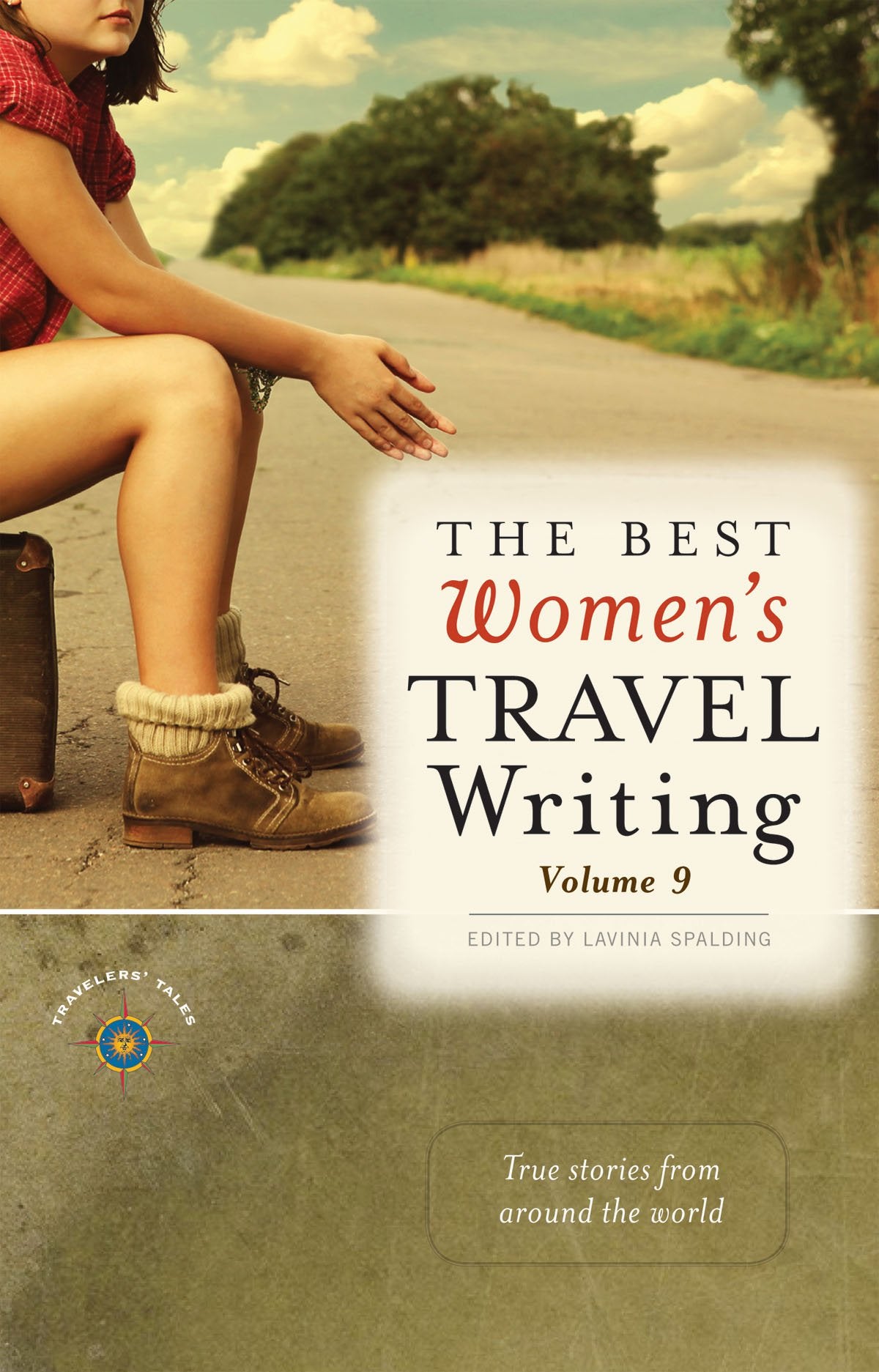 The Best Women's Travel Writing, Volume 9: True Stories from Around the World (Best Women's Travel Writing, 9),Used