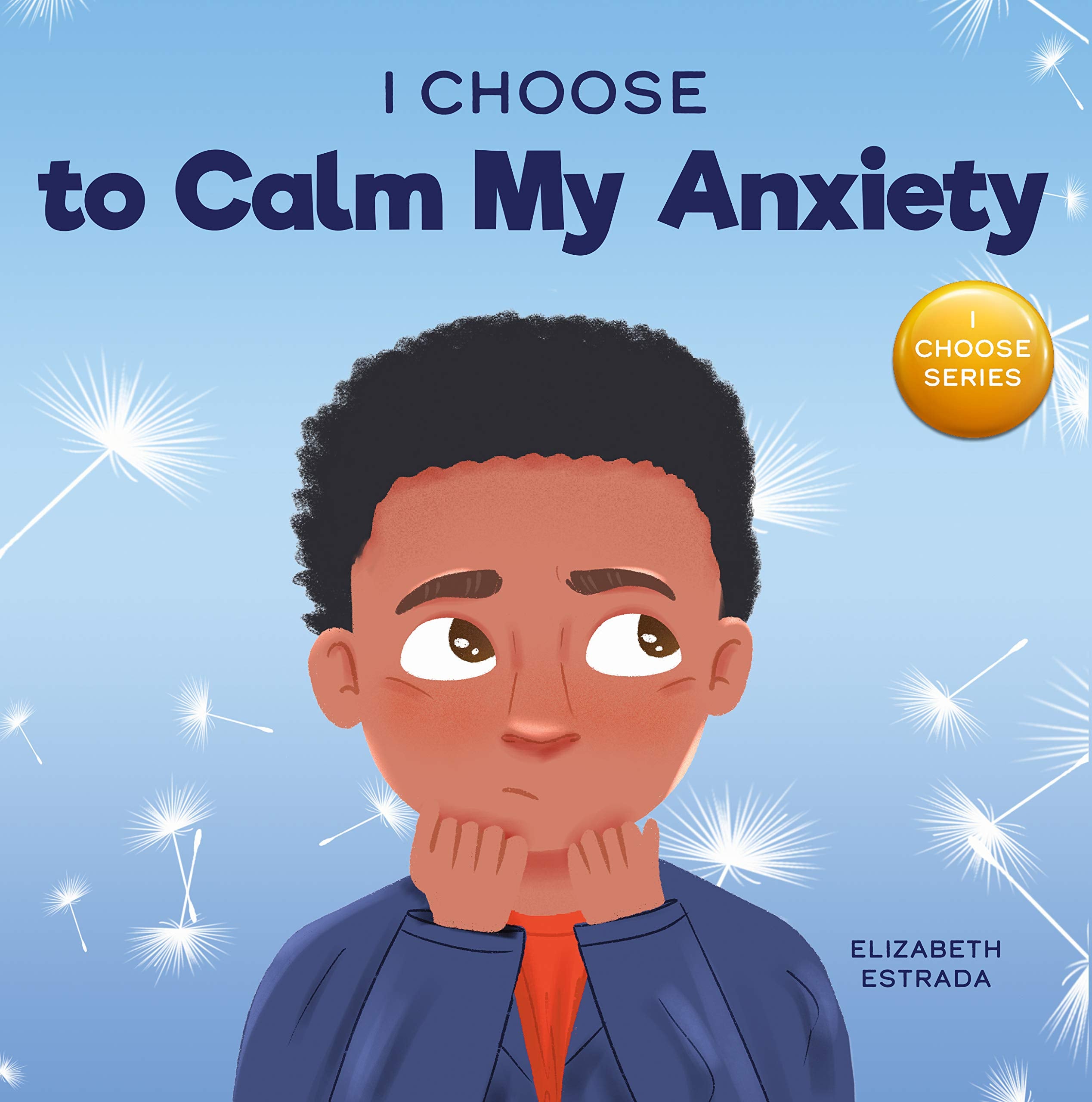 I Choose Box Set Includes Books 18: I Choose To Calm My Anger, I Choose Kindness, I Choose To Try Again, I Choose To Calm My An