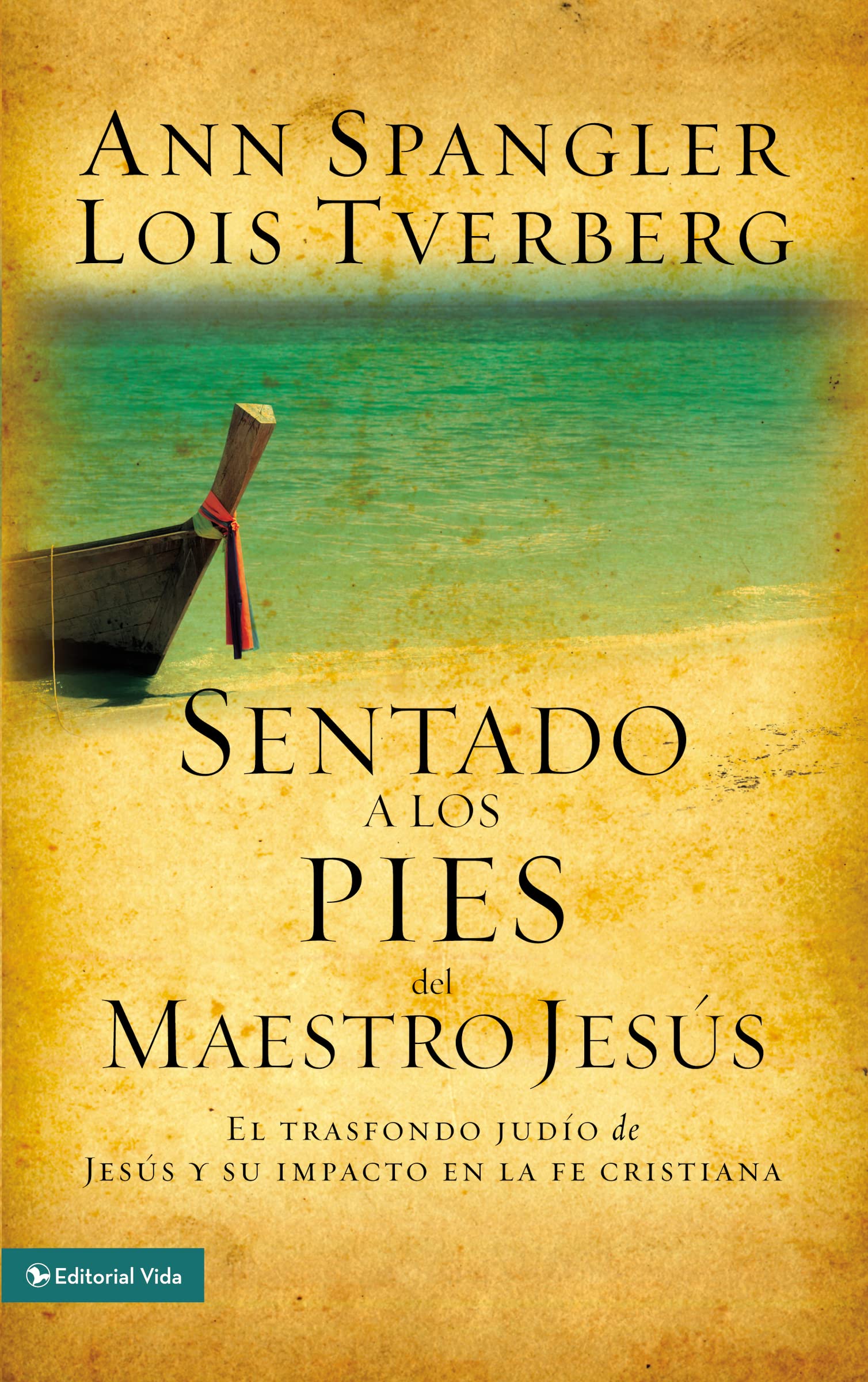 Sentado a los pies del maestro Jess: El trasfondo judo de Jess y su impacto en la fe cristiana (Spanish Edition),Used