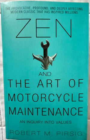 Zen And The Art Of Motorcycle Maintenance: An Inquiry Into Values,Used