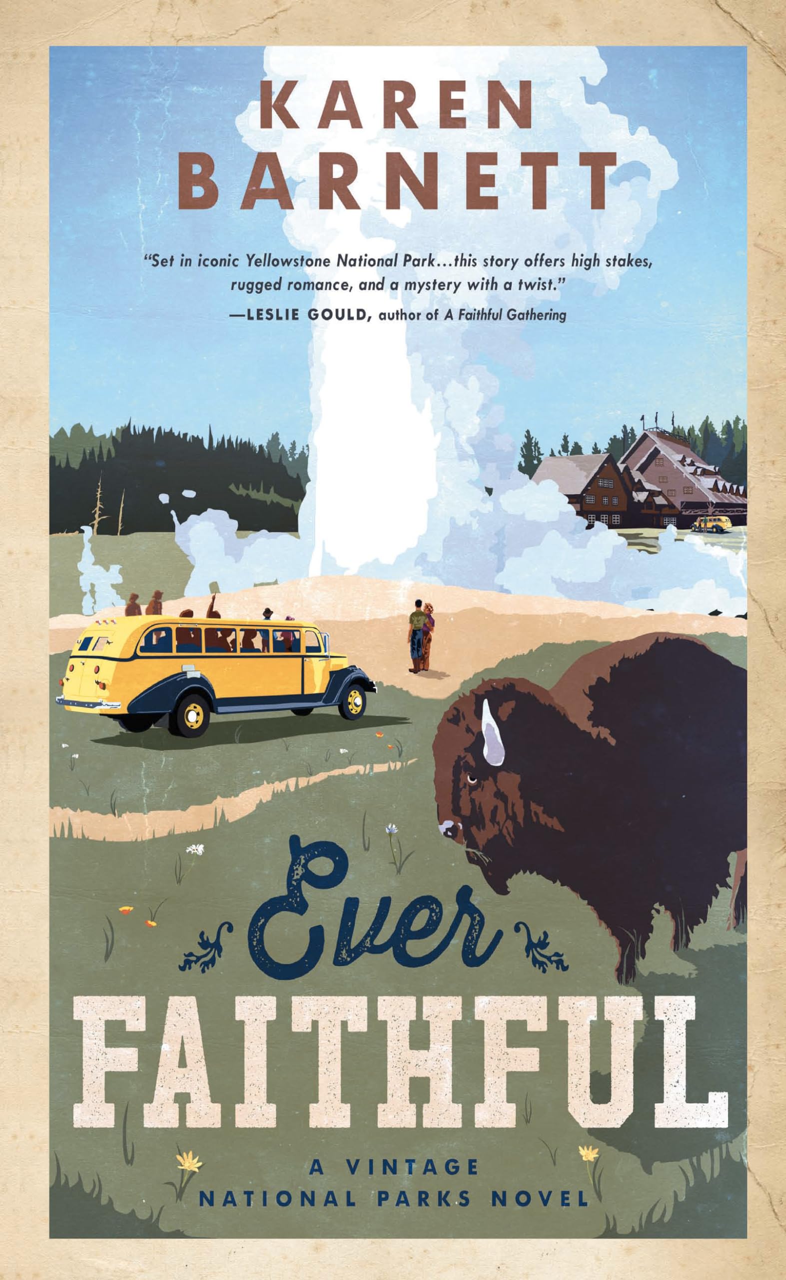 Ever Faithful (A Vintage National Parks Novel),Used