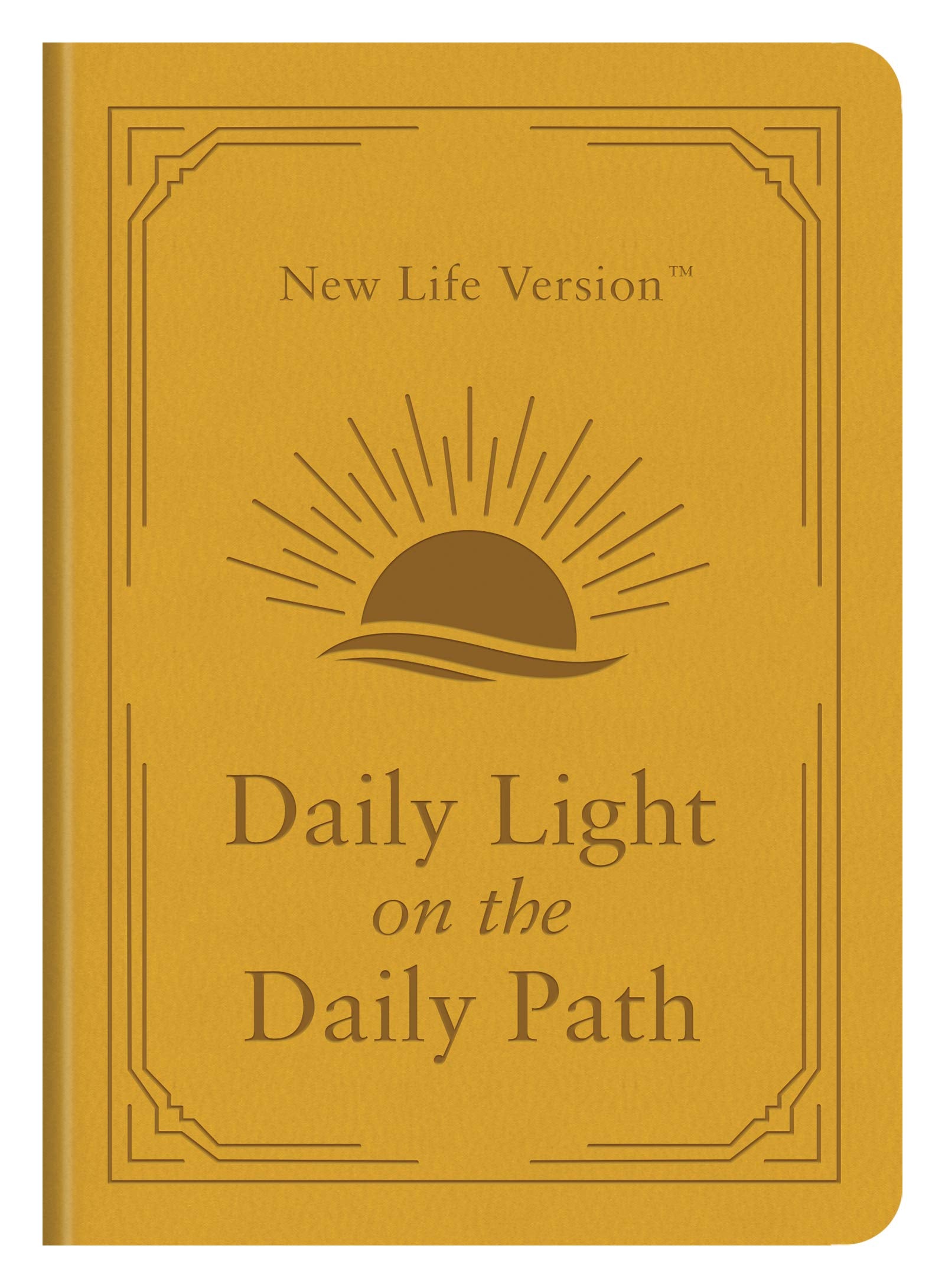 Daily Light On The Daily Path: New Life Version