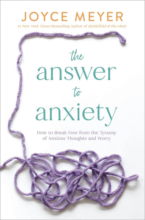 The Answer to Anxiety: How to Break Free from the Tyranny of Anxious Thoughts and Worry,Used