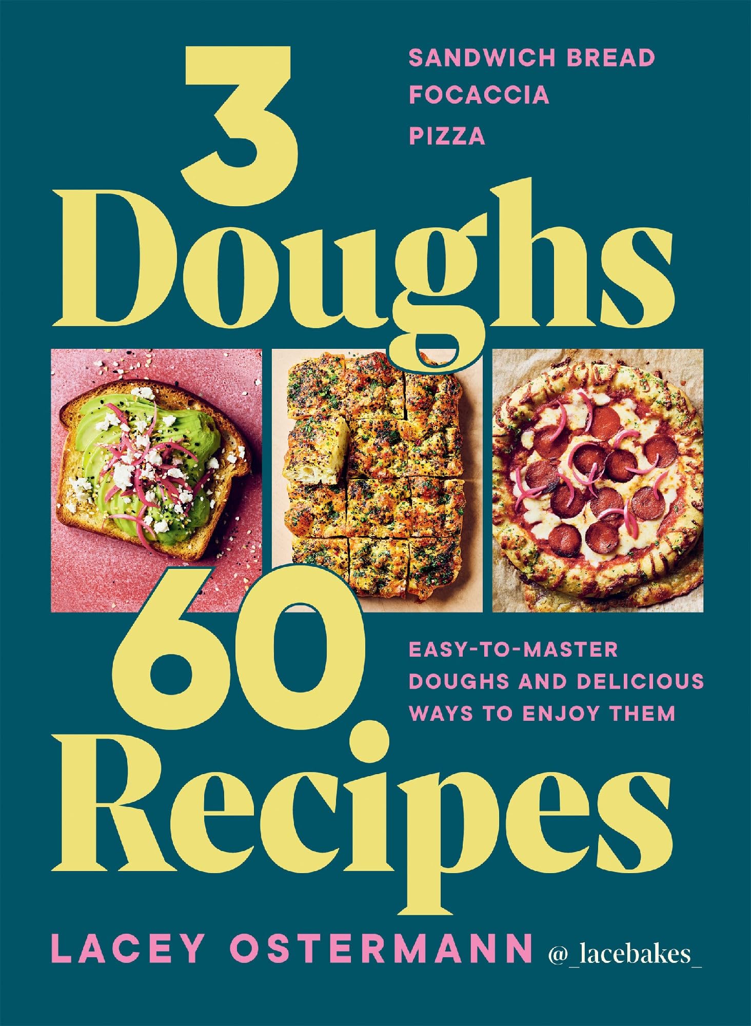 3 DOUGHS 60 RECIPES