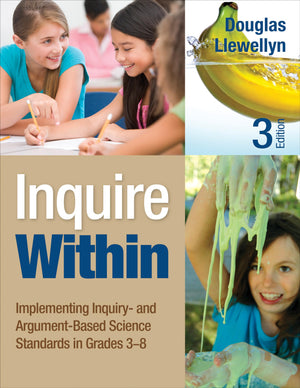 Inquire Within: Implementing Inquiry and ArgumentBased Science Standards in Grades 38,Used