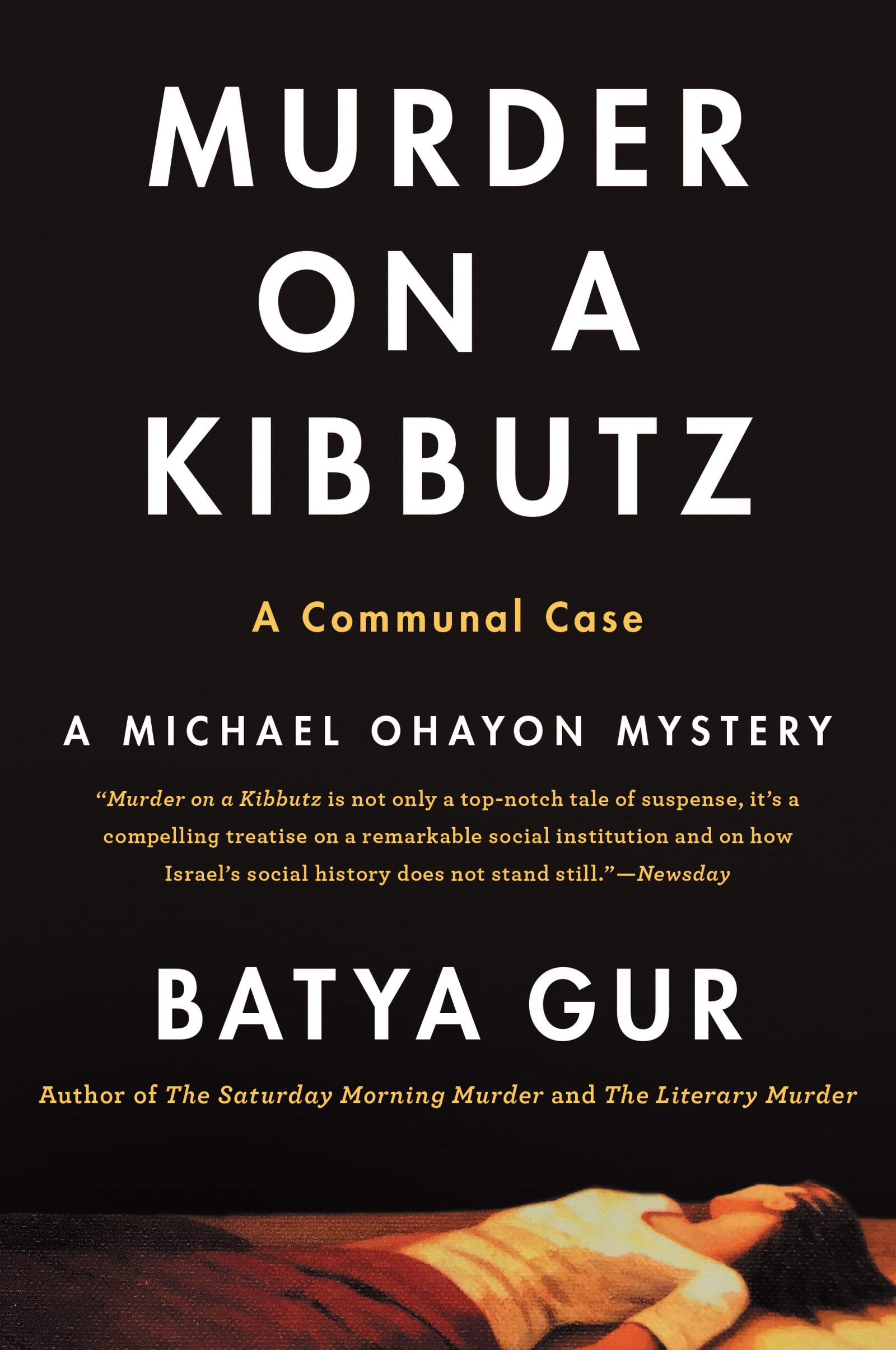 Murder On A Kibbutz: A Communal Case (Michael Ohayon Series, 3)