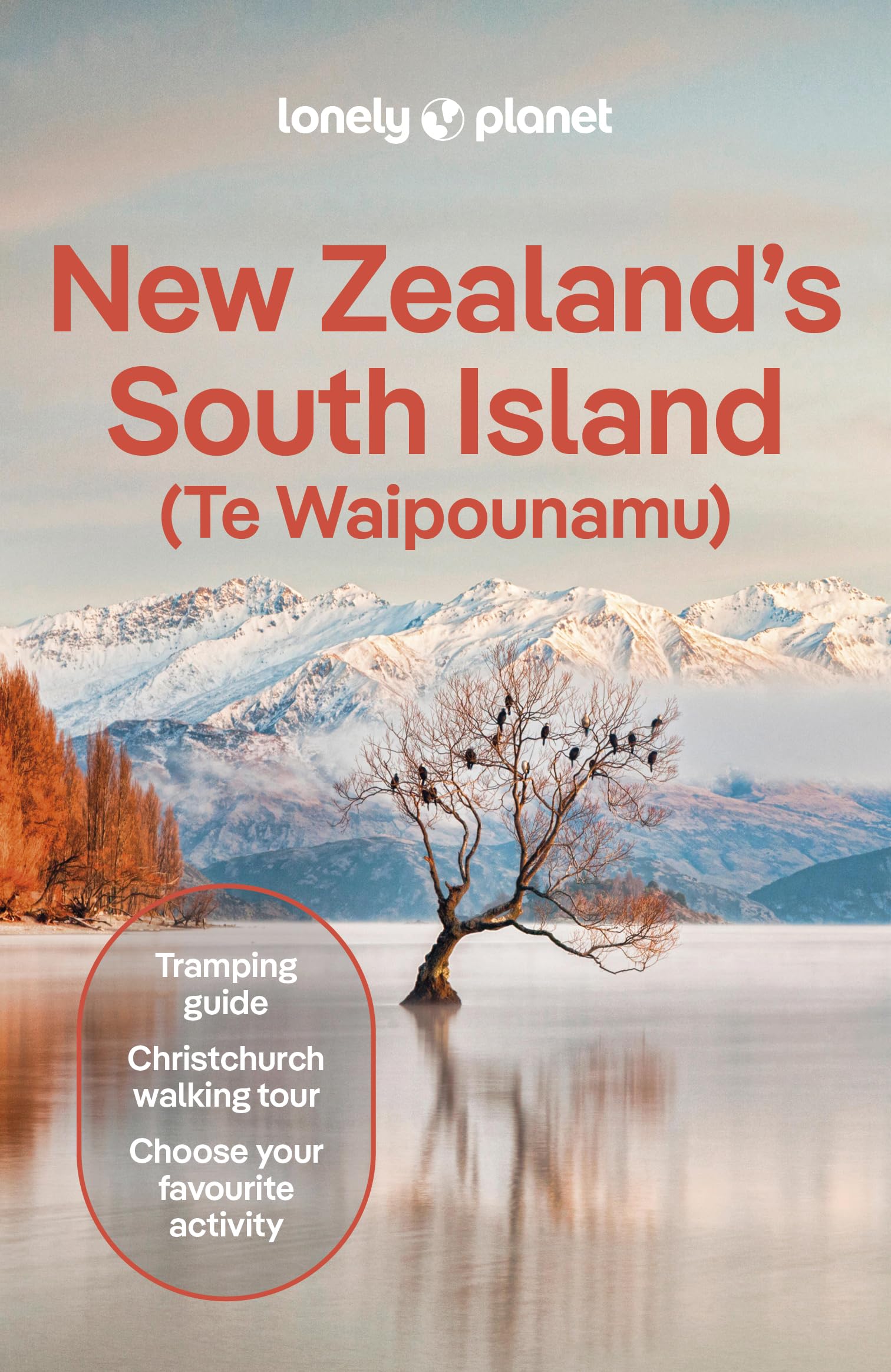 Lonely Planet New Zealands South Island (Travel Guide)