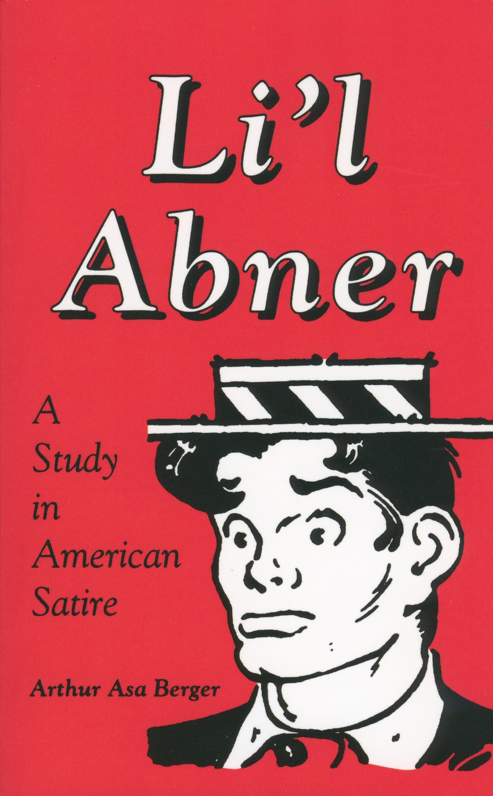 Li'l Abner: A Study in American Satire (Studies in Popular Culture (Paperback)),Used