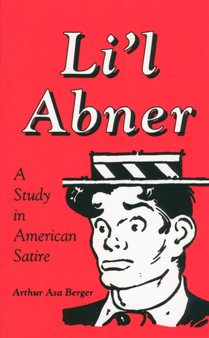 Li'l Abner: A Study in American Satire (Studies in Popular Culture (Paperback)),Used