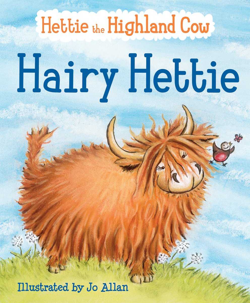 Hairy Hettie: The Highland Cow Who Needs a Haircut! (Picture Kelpies),Used