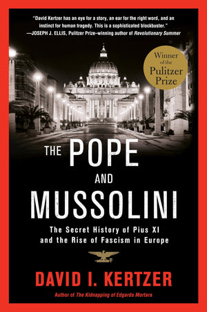 The Pope And Mussolini: The Secret History Of Pius Xi And The Rise Of Fascism In Europe,New