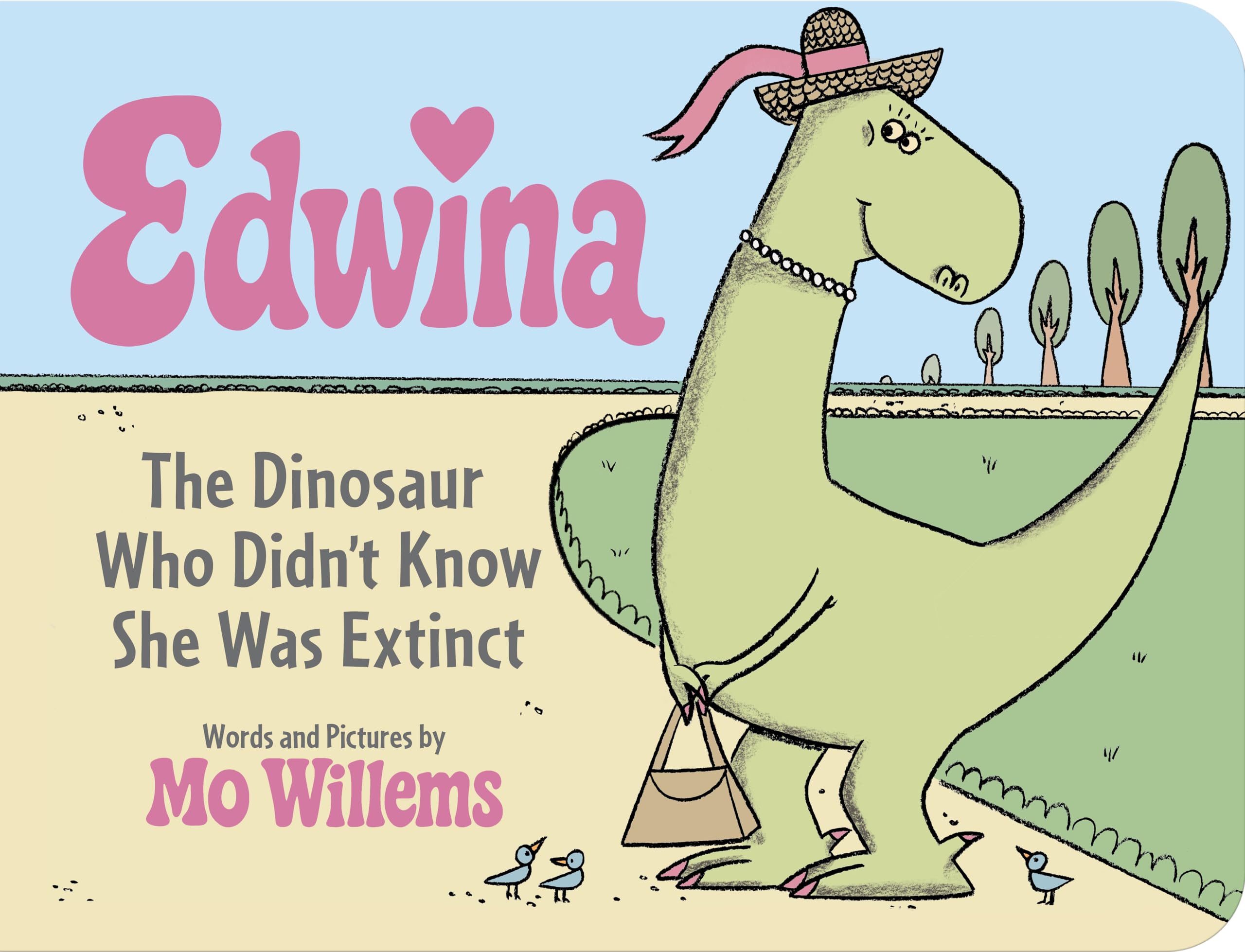 Edwina, The Dinosaur Who DidnT Know She Was Extinct (Board Book)