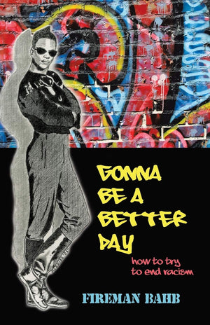 Gonna Be A Better Day: How To Try To End Racism,Used