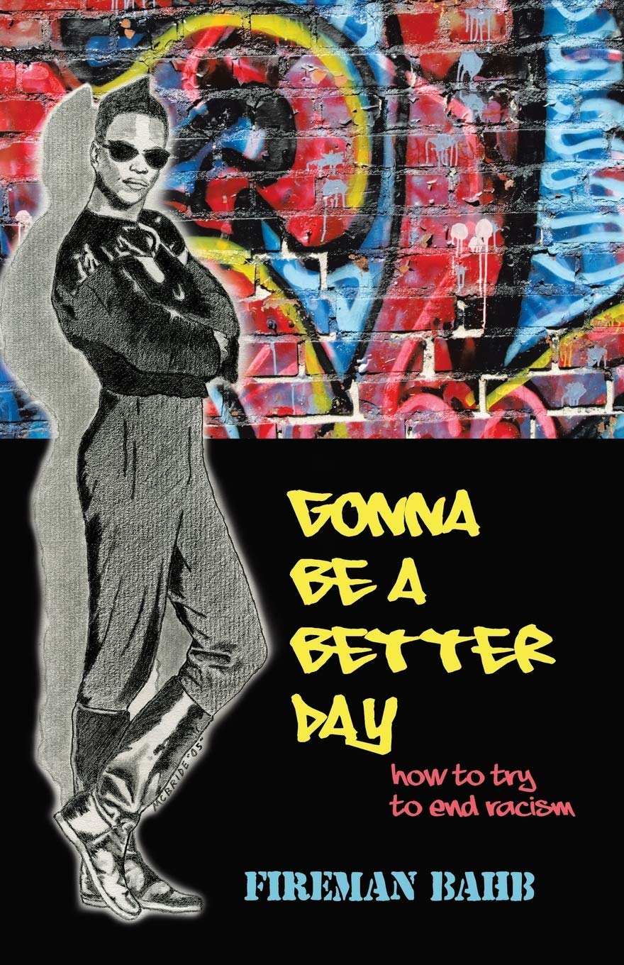 Gonna Be A Better Day: How To Try To End Racism,Used