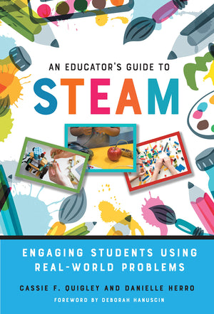 An Educator'S Guide To Steam: Engaging Students Using Realworld Problems,Used