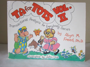 T.A. for Tots, Vol. 2 (Transactional Analysis for Everybody Series),Used