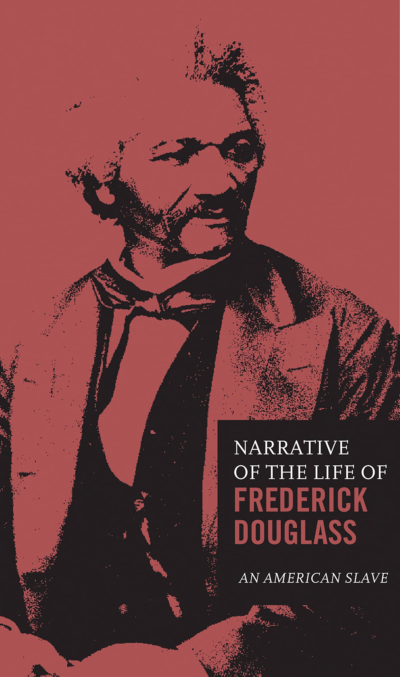 The Narrative Of The Life Of Frederick Douglass (Volume 3) (Classic Thoughts And Thinkers, 3)