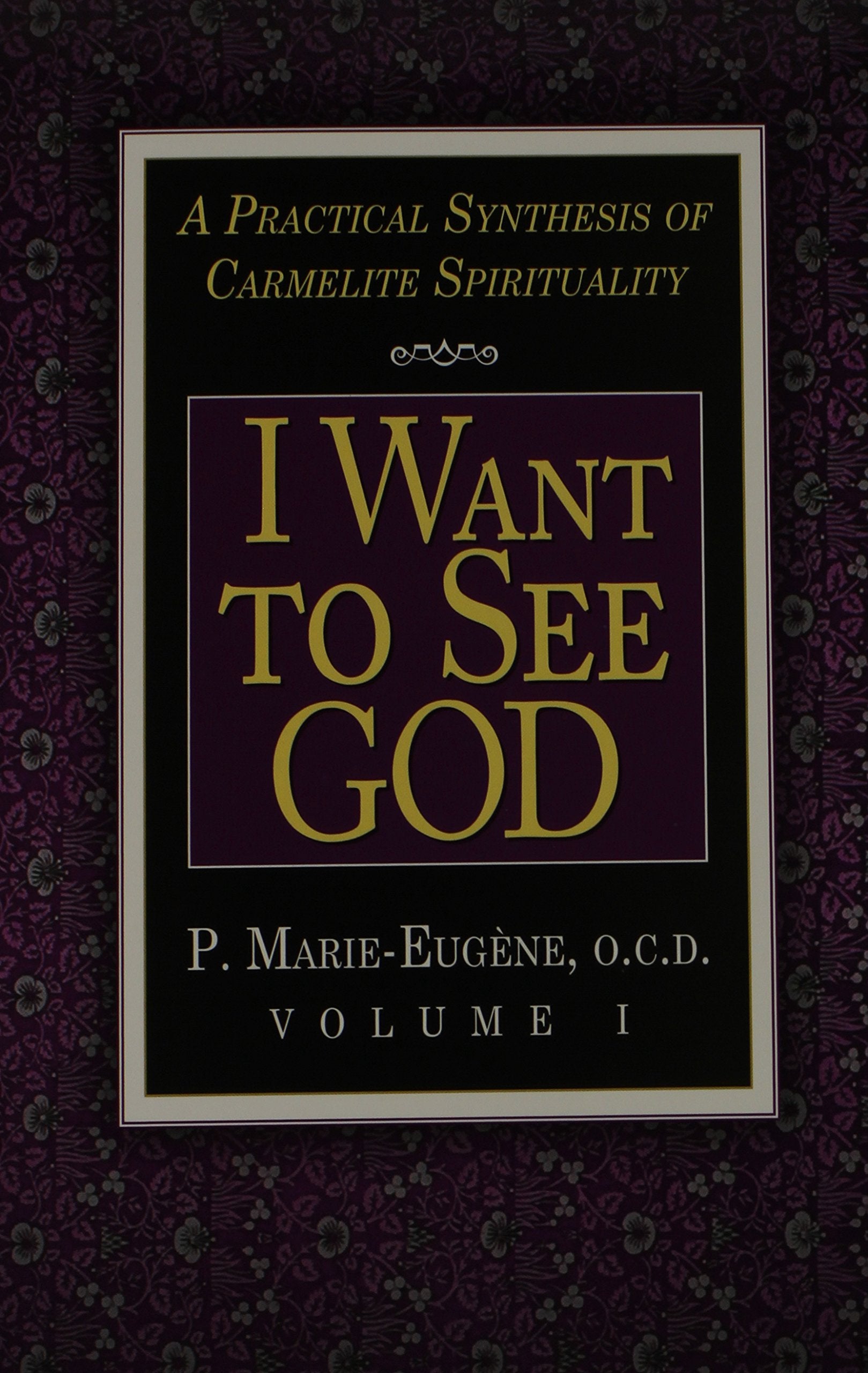 I Am A Daughter Of The Church And I Want To See God: A Practical Synthesis Of Carmelite Spirituality Complete Set,Used