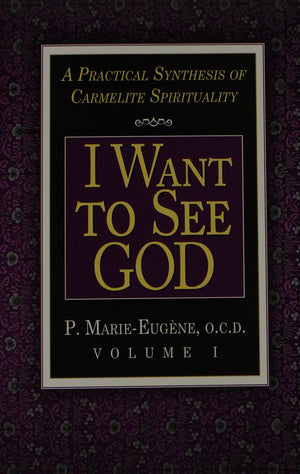 I Am A Daughter Of The Church And I Want To See God: A Practical Synthesis Of Carmelite Spirituality Complete Set,Used